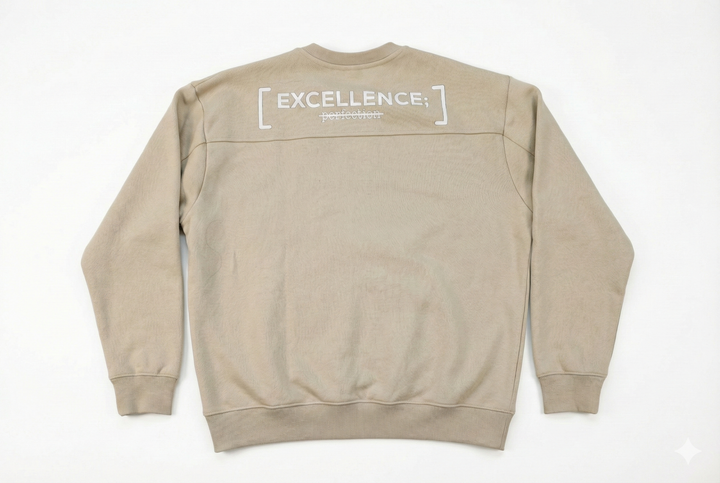 Excellence, Not Perfection Crewneck
